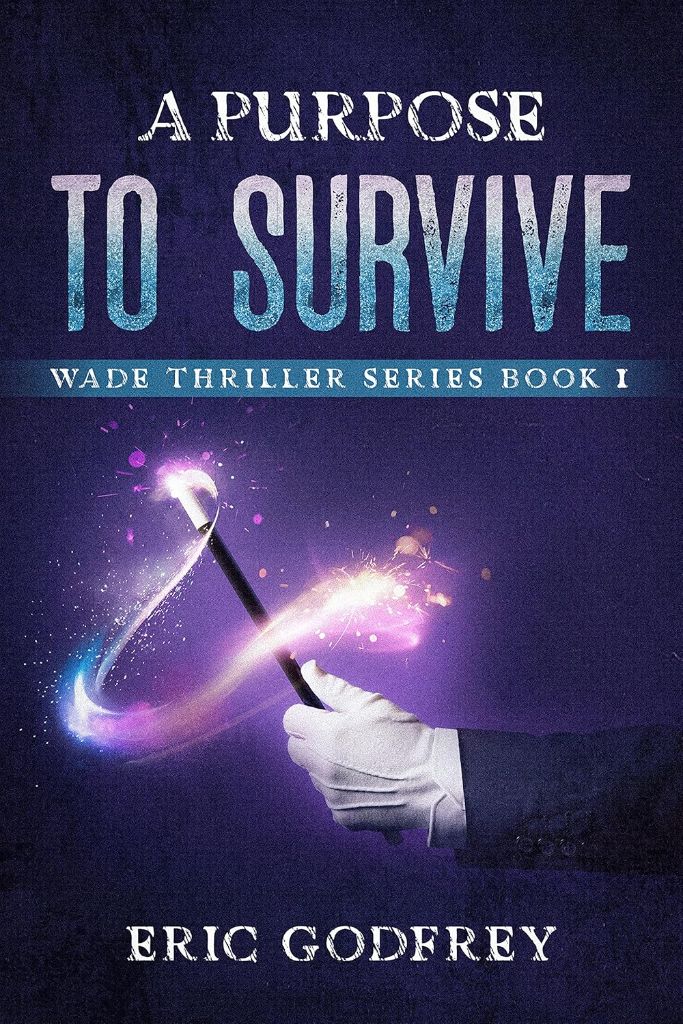 A Purpose to Survive